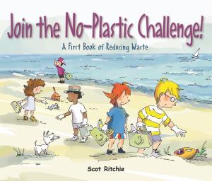 Cover of Join The No-Plastic Challenge! A First Book Of Reducing Waste