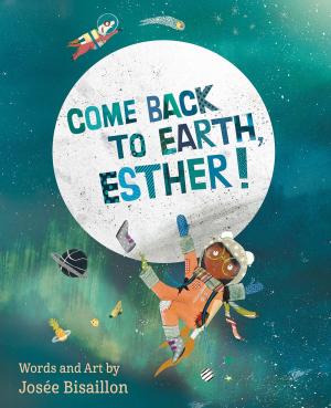 Cover of Come Back to Earth, Esther!