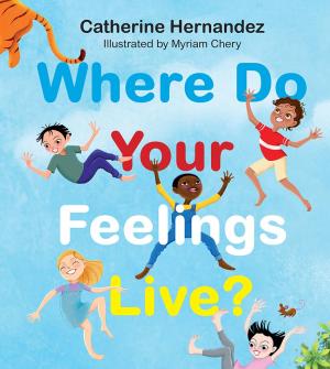 Front cover of Where Do Your Feelings Live?